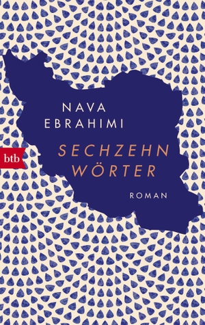 Ebrahimi, Nava. Sechzehn Wörter - Roman. btb Taschenbuch, 2019.