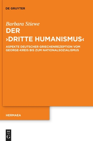 Stiewe, Barbara. Der "Dritte Humanismus" - Aspekte deutscher Griechenrezeption vom George-Kreis bis zum Nationalsozialismus. De Gruyter, 2011.