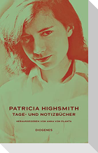 Patricia Highsmith: Tage- und Notizbücher