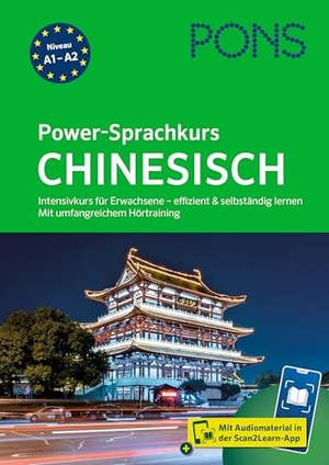 PONS Power-Sprachkurs Chinesisch - Intensivkurs für Erwachsene - effizient & selbstständig lernen - mit Scan2Learn-App. Pons Langenscheidt GmbH, 2026.