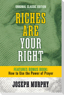 Riches Are Your Right Features Bonus Book How to Use the Power of Prayer