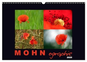 Giessl, Angelika. MOHNographie (Wandkalender 2025 DIN A3 quer), CALVENDO Monatskalender - Mit bezaubernden Mohnblüten durchs Jahr. Calvendo, 2024.