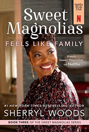 Woods, Sherryl. Feels Like Family. Mira Books, 2022.