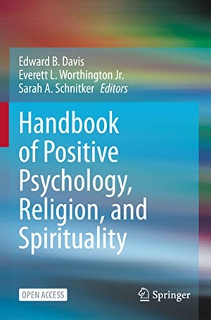 Davis, Edward B. / Sarah A. Schnitker et al (Hrsg.). Handbook of Positive Psychology, Religion, and Spirituality. Springer International Publishing, 2022.