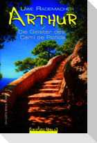 ARTHUR - Die Geister des Camí de Ronda
