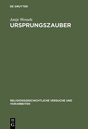 Wessels, Antje. Ursprungszauber - Zur Rezeption von Hermann Useners Lehre von der religiösen Begriffsbildung. De Gruyter, 2003.