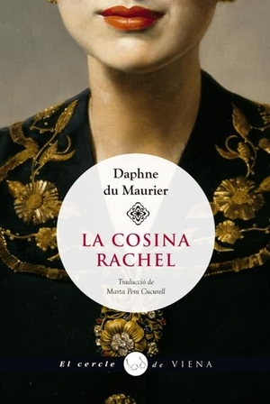 Du Maurier, Daphne. La cosina Rachel. Viena, 2020.