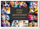 Judo und Motivation (Tischkalender 2025 DIN A5 quer), CALVENDO Monatskalender