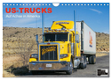 US-Trucks - Auf Achse in Amerika (Wandkalender 2025 DIN A4 quer), CALVENDO Monatskalender