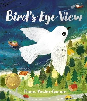 Preston-Gannon, Frann. Bird's Eye View. Templar Books, 2021.
