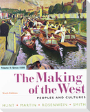 The Making of the West 6e Volume Two: Since 1500 & Launchpad for the Making of the West 6e (1-Term Access) [With Access Code]
