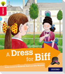 Oxford Reading Tree Explore with Biff, Chip and Kipper: Oxford Level 4: A Dress for Biff