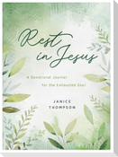 Rest in Jesus: A Devotional Journal for the Exhausted Soul