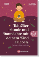Räucherrituale und Raunächte mit deinem Kind erleben