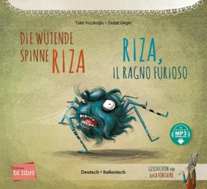 Koziko¿lu, Tülin. Die wütende Spinne Riza (Deutsch-Italienisch) - Zweisprachiges Kinderbuch mit MP3-Hörbuch zum Herunterladen. bilibri, 2023.