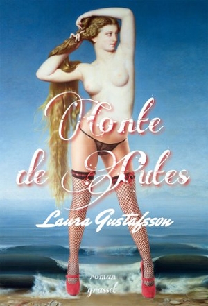Gustafsson-L. Conte de putes. Editions Grasset, 2022.