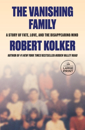 Kolker, Robert. The Vanishing Family - Love, Fate, and the Quest to End Dementia. Diversified Publishing, 2026.