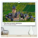 Deutschlands Burgen - Burgen, Schlösser und Ruinen (hochwertiger Premium Wandkalender 2025 DIN A2 quer), Kunstdruck in Hochglanz
