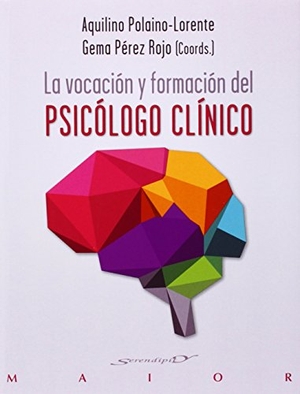 Polaino-Lorente, A. / Gómez Pérez, Rafael et al. La vocación y formación del psicólogo clínico. Desclée De Brouwer, 2014.