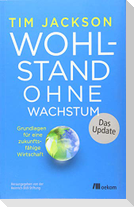 Wohlstand ohne Wachstum - das Update