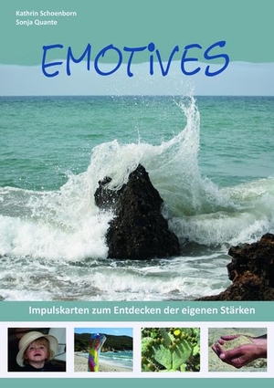 Schoenborn, Kathrin / Sonja Quante. Emotives - Impulskarten zum Entdecken der eigenen Stärken. didactus, 2017.