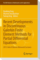 Recent Developments in Discontinuous Galerkin Finite Element Methods for Partial Differential Equations