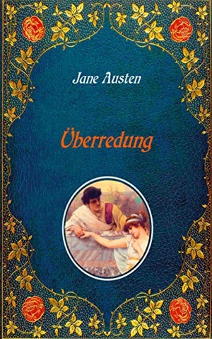 Austen, Jane. Überredung. Mit Illustrationen von Hugh Thomson.. Books on Demand, 2020.
