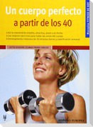 Un cuerpo perfecto a partir de los 40
