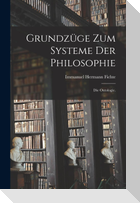Grundzüge zum Systeme der Philosophie