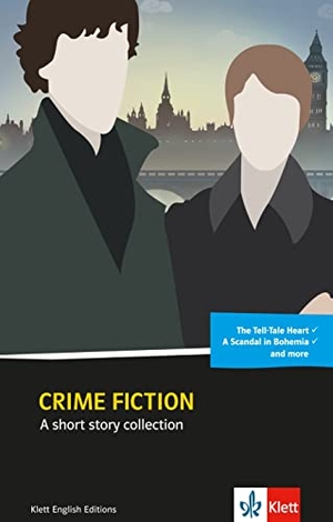 Doyle, Arthur Conan / James, P. D. et al. Crime fiction - A short story collection. Englische Lektüre ab dem 4. Lernjahr. Klett Sprachen GmbH, 2016.