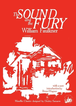 Samarov, Dmitry / William Faulkner. The Sound and the Fury. Maudlin House, 2026.