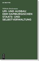 Um- und Ausbau der Hamburgischen Staats- und Selbstverwaltung