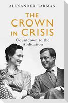 The Crown in Crisis - As seen on Channel 4's Edward vs George