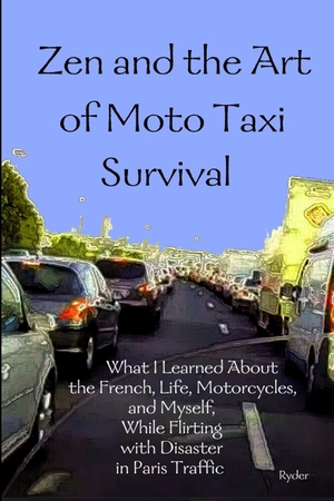 Ryder. Zen and the Art of Moto Taxi Survival. Lulu.com, 2015.