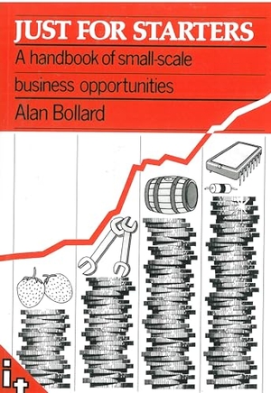 Bollard, Alan. Just for Starters - A Handbook of Small-Scale Business Opportunities. Practical Action Publishing, 1984.