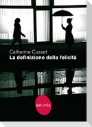 La definizione della felicità