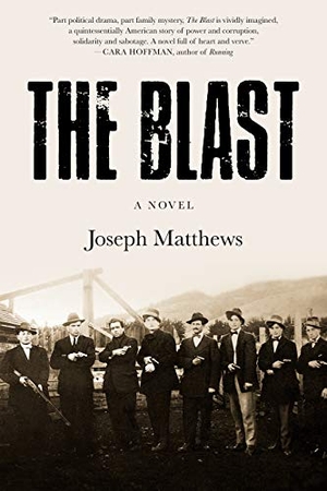 Matthews, Joseph. The Blast. PM Press, 2022.