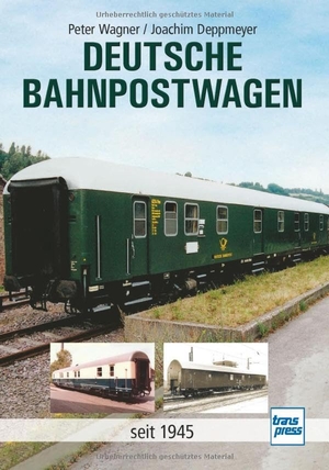 Wagner, Peter / Joachim Deppmeyer. Deutsche Bahnpostwagen - seit 1945. Motorbuch Verlag, 2024.