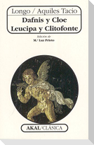 Dafnis y Cloe ; Leucipa y Clitofonte