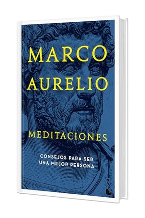 Aurelio, Marco. Meditaciones: Consejos Estoicos Para Ser Mejor Persona (Edición Tapa Dura) / Meditations. Planeta Publishing Corp, 2025.