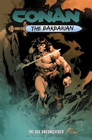 Zub, Jim. Conan the Barbarian Vol. 3 - The Age Unconquered. Titan Books IWUK, 2024.