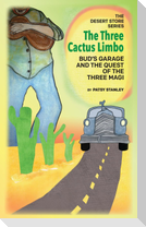 The Three Cactus Limbo  Bud's Garage and the Quest of the Three Magi