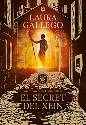 Gallego García, Laura. Guardians de la Ciutadella 2. El secret del Xein. Montena, 2018.