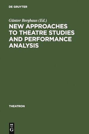 Berghaus, Günter (Hrsg.). New Approaches to Theatre Studies and Performance Analysis - Papers Presented at the Colston Symposium, Bristol, 21-23 March 1997. De Gruyter, 2001.