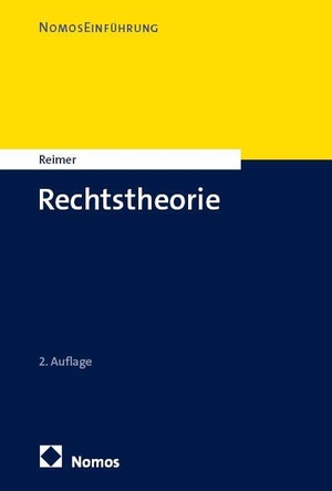 Reimer, Philipp. Rechtstheorie. Nomos Verlags GmbH, 2026.