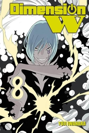 Iwahara, Yuji. Dimension W, Vol. 8. Yen Press, 2017.