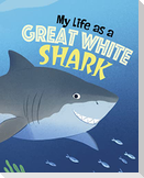 My Life as a Great White Shark