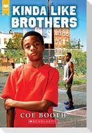 Kinda Like Brothers (Scholastic Gold)