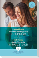 Bound By Their Pregnancy Surprise / Sparks Fly With The Single Dad