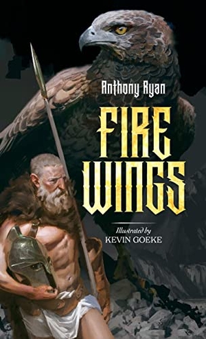 Ryan, Anthony. Fire Wings. Andrew McNamara, 2022.